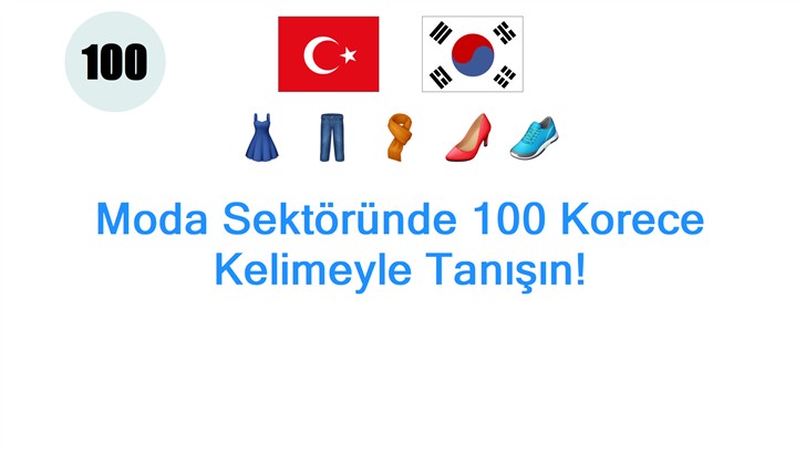 Moda Sektöründe 100 Korece Kelimeyle Tanışın!